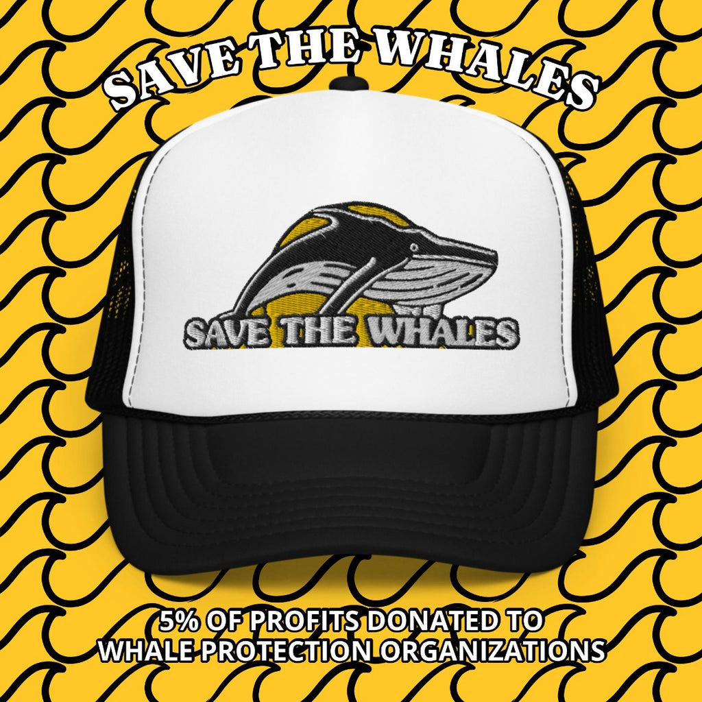 Save the Whales Foam Trucker Hat